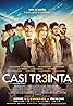 Casi treinta (2014) Poster