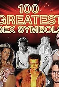 Primary photo for The 100 Greatest Sex Symbols