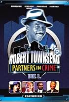 Robert Townsend and His Partners in Crime