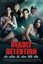 Deadly Detention