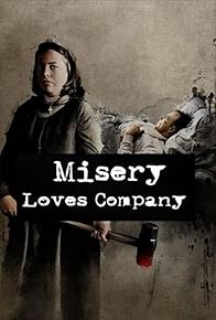 Primary photo for Misery Loves Company