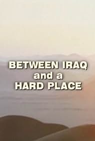 Between Iraq and a Hard Place (2003)