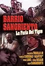 Barrio Sangriento: La Furia Del Tigre (2007)