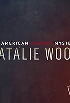 Natalie Wood: An American Murder Mystery