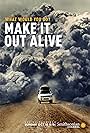 Make It Out Alive! (2017)