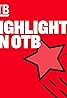 OTB Highlights (Podcast Series 2018) Poster