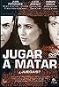 Jugar a matar (TV Movie 2003) Poster