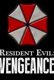 Resident Evil: Vengeance (2013)