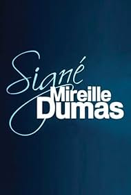 Signé Mireille Dumas (2011)