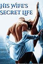 His Wife's Secret Life