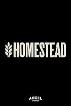 Homestead: The Series