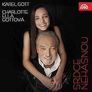 Karel Gott & Charlotte Ella Gottová: Srdce nehasnou (2019)