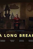 A Long Break (2022)