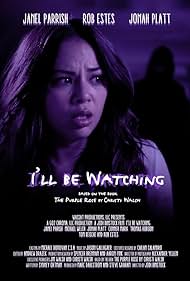 Janel Parrish in I'll Be Watching (2018)