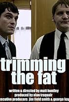 Trimming the Fat (2008)