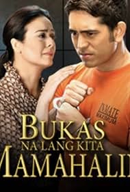 Bukas na Lang Kita Mamahalin (2013)