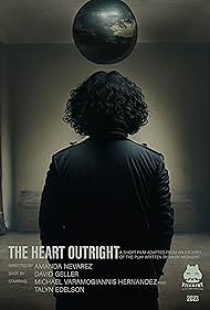 The Heart Outright (excerpt) (2023)