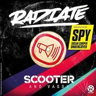 Primary photo for Scooter & Vassy: Radiate (SPY Version)