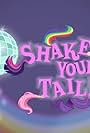 Shake Your Tail (2014)