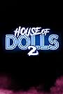 House of Dolls 2