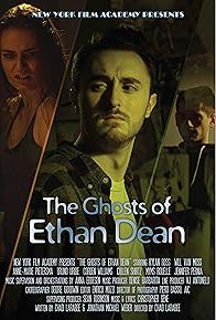 Primary photo for The Ghosts of Ethan Dean