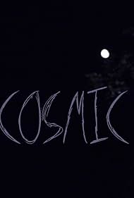 Cosmic (2017)