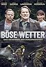 Böse Wetter (TV Movie 2016) Poster