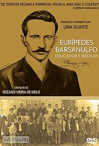 Primary photo for Eurípedes Barsanulfo - Educador e Médium