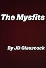 The Mysfits (2014)