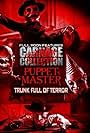 Carnage Collection - Puppet Master: Trunk Full of Terror (2022)