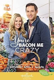 Michael Rady and Natalie Hall in You're Bacon Me Crazy (2020)