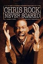 Chris Rock: Never Scared (2004)