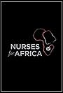 Nurses for Africa (2010)