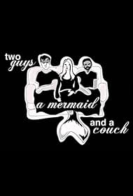 Two Guys, a Mermaid, and a Couch (2020)