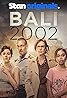 Bali 2002 (TV Mini Series 2022) Poster