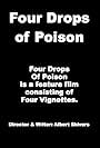 Four Drops of Poison (2013)