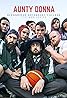 Aunty Donna: Glennridge Secondary College (TV Series 2019) Poster