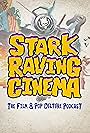 Stark Raving Cinema (2024)