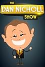 The Dan Nicholl Show (2015)