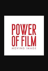 Power of Film and Moving Image (2017)