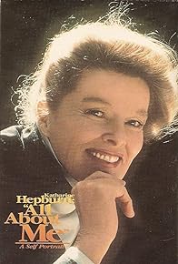 Primary photo for Katharine Hepburn: All About Me