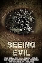 Seeing Evil