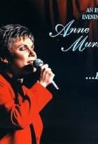 Anne Murray in Intimate Evening with Anne Murray (1998)