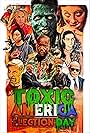 Toxic America: Election Day (2021)