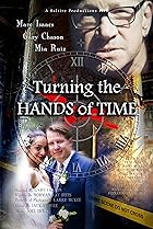 Turning the Hands of Time (2017) Poster