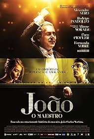 Alinne Moraes, João Carlos Martins, Alexandre Nero, and Rodrigo Pandolfo in João, o Maestro (2017)