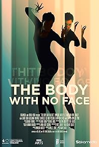 Primary photo for BBC New Creatives: The Body with No Face