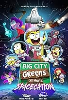 Big City Greens the Movie: Spacecation