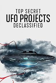 Primary photo for Top Secret UFO Projects: Declassified