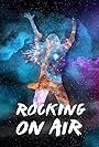 Rocking on Air (2019)